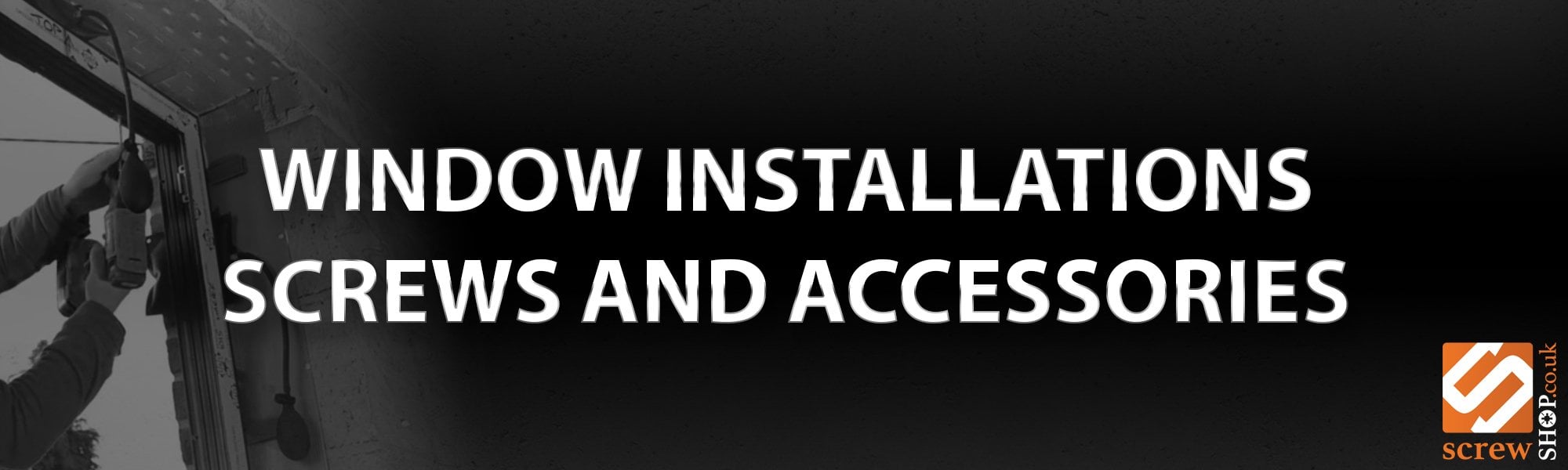 Window Installation screws