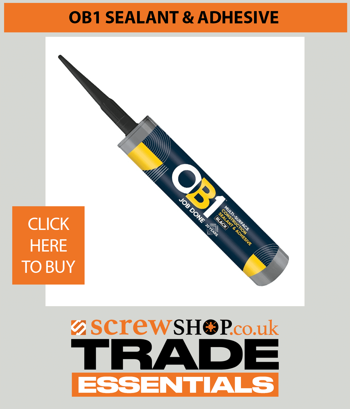 OB1 SEALANT AND ADHESIVE AVAILABLE FROM SCREWSHOP