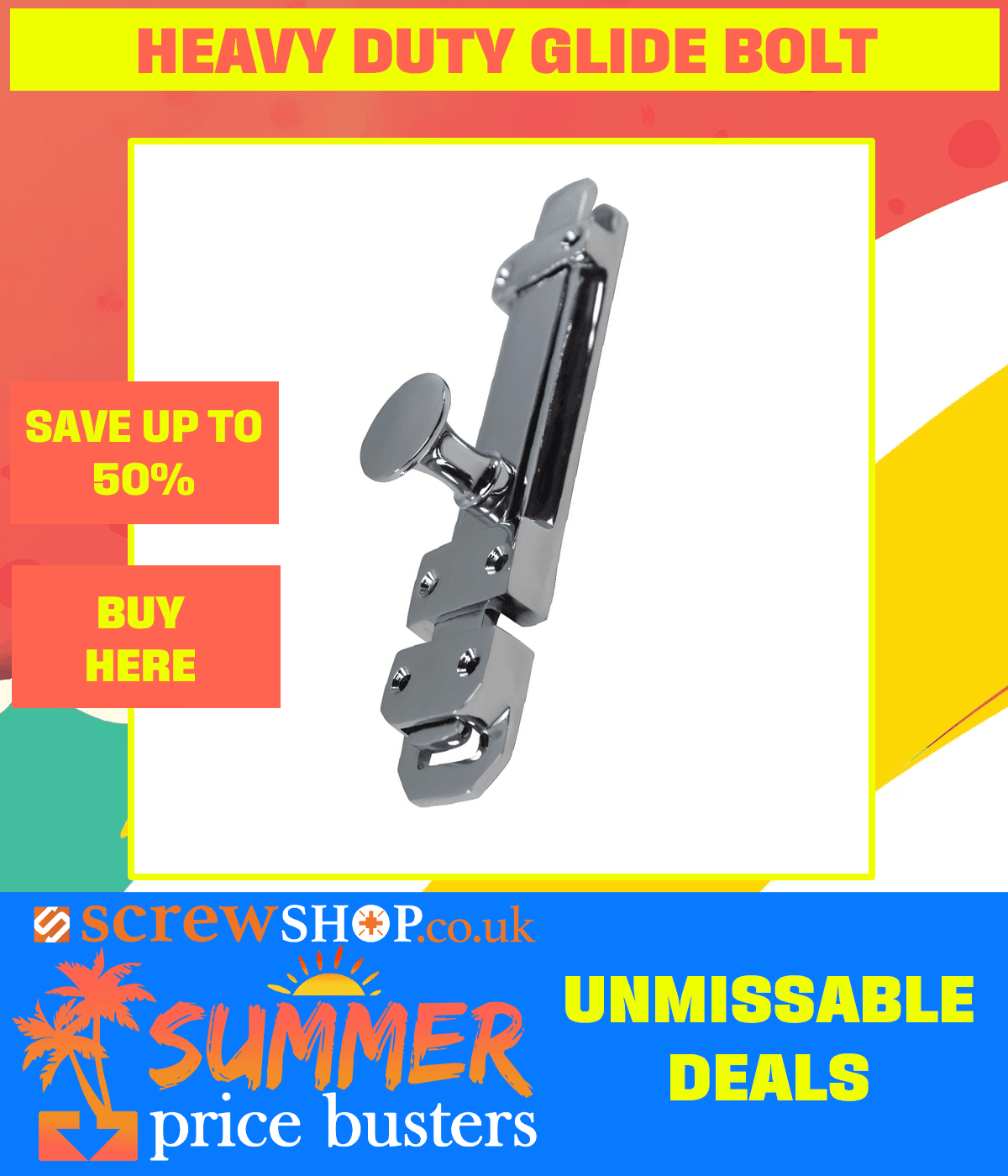 Save up to 50% on Heavy Duty Door Surface Glide Bolt